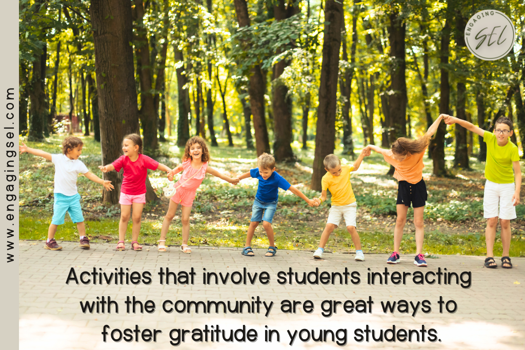 Students are holding hands and working together in the community. The text says "Activities that involve students interacting with the community are great ways to foster gratitude in young students." 