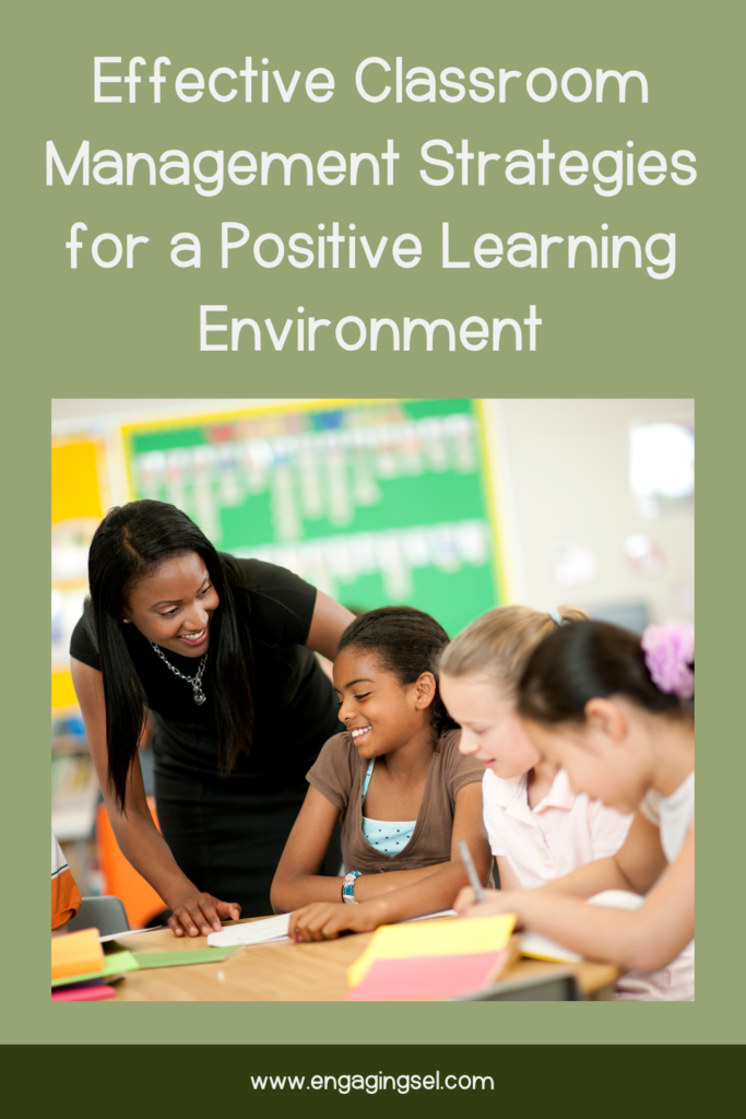 Teacher in a classroom working with students. Text reads Effective Classroom Management Strategies for a Positive Learning Environment 