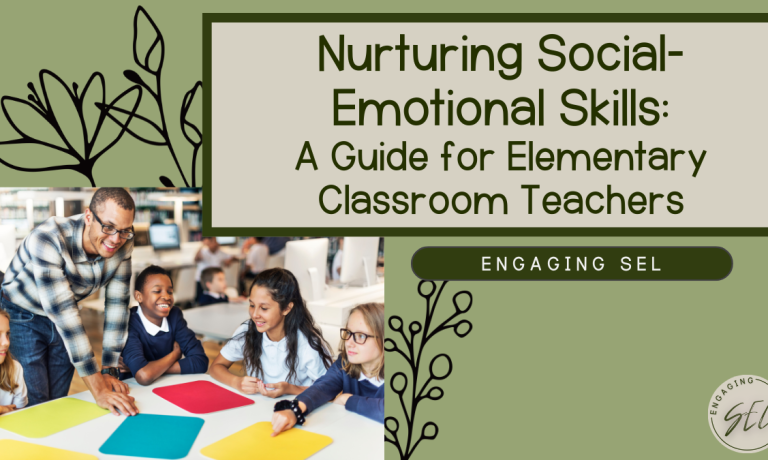 image shows a man interacting with his students in an elementary classroom. The text reads "Nurturing Social-Emotional Skills: A Guide for Elementary Classroom Teachers"